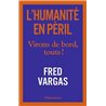 HUMANITE EN PERIL L' Auteur(s): VARGAS Fred