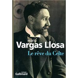 REVE DU CELTE LE Auteur(s): VARGAS LLOSA Mario