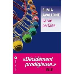 VIE PARFAITE LA Auteur(s): AVALLONE Silvia