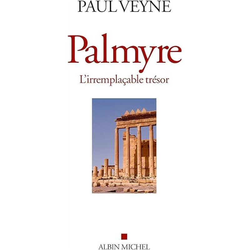 PALMYRE Auteur(s): VEYNE Paul