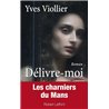 DELIVRE-MOI Auteur(s): VIOLLIER Yves