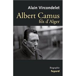ALBERT CAMUS FILS D'ALGER Auteur(s): VIRCONDELET Alain