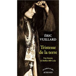 TRISTESSE DE LA TERRE Auteur(s): VUILLARD Eric