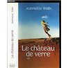 CHATEAU DE VERRE LE Auteur(s): WALLS Jeannette