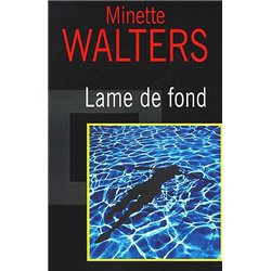 LAME DE FOND Auteur(s): WALTERS Minette