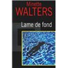 LAME DE FOND Auteur(s): WALTERS Minette