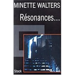 RESONANCES... Auteur(s): WALTERS Minette