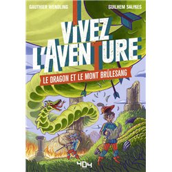 DRAGON ET LE MONT BRÛLESANG LE Auteur(s): WENDLING Gauthier