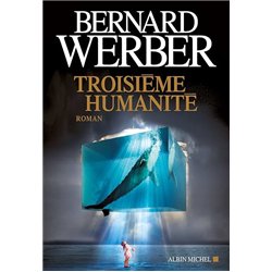 TROISIEME HUMANITE Auteur(s): WERBER Bernard