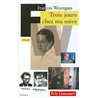 TROIS JOURS CHEZ MA MERE Auteur(s): WEYERGANS Francois