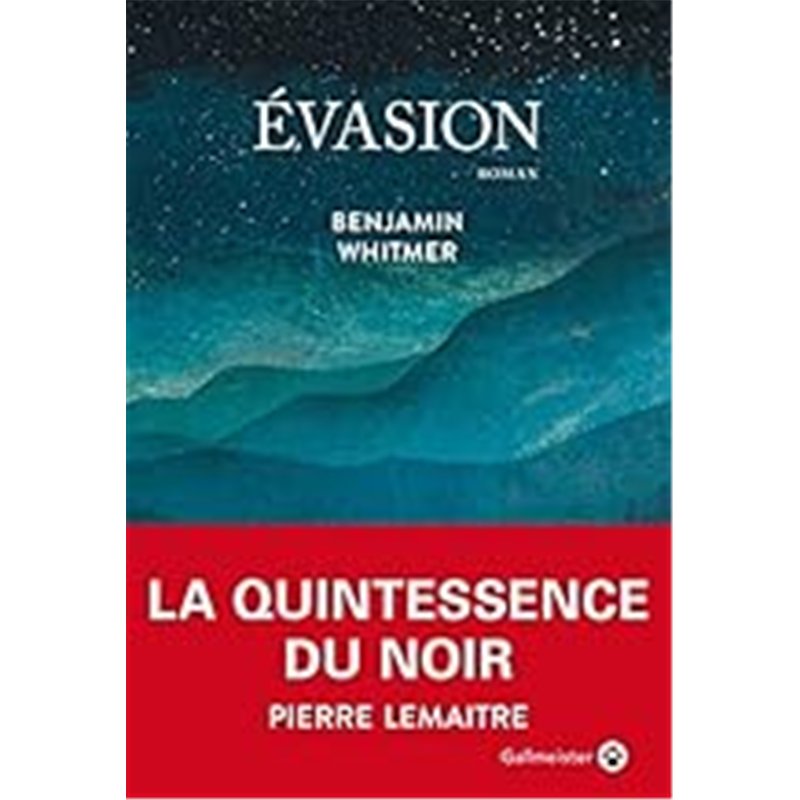 EVASION Auteur(s): WHITMER Benjamin