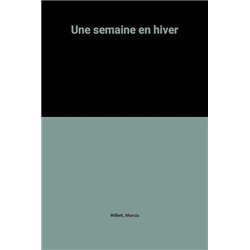SEMAINE EN HIVER UNE Auteur(s): WILLETT Marcia