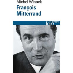 FRANCOIS MITTERRAND Auteur(s): WINOCK Michel