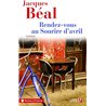 RENDEZ-VOUS AU SOURIRE D'AVRIL Auteur(s): BEAL Jacques