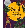 SEUL DANS LA FORET Auteur(s): WOLF Gita
