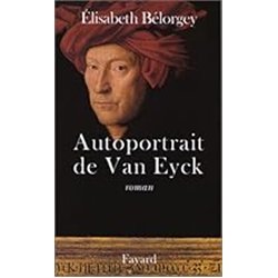 AUTOPORTRAIT DE VAN EYCK Auteur(s): BELORGEY Elisabeth