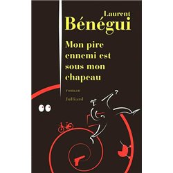 MON PIRE ENNEMI EST SOUS MON CHAPEAU Auteur(s): BENEGUI Laurent