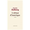 A DEFAUT D'AMERIQUE Auteur(s): ZALBERG Carole