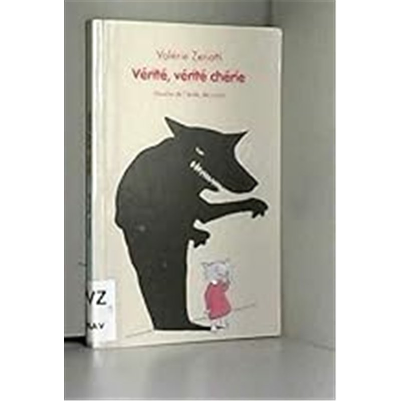 VERITE VERITE CHERIE Auteur(s): ZENATTI Valerie