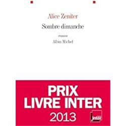 SOMBRE DIMANCHE Auteur(s): ZENITER Alice