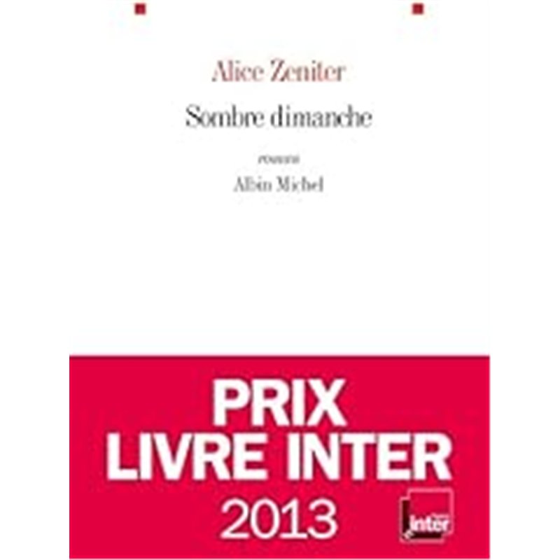 SOMBRE DIMANCHE Auteur(s): ZENITER Alice