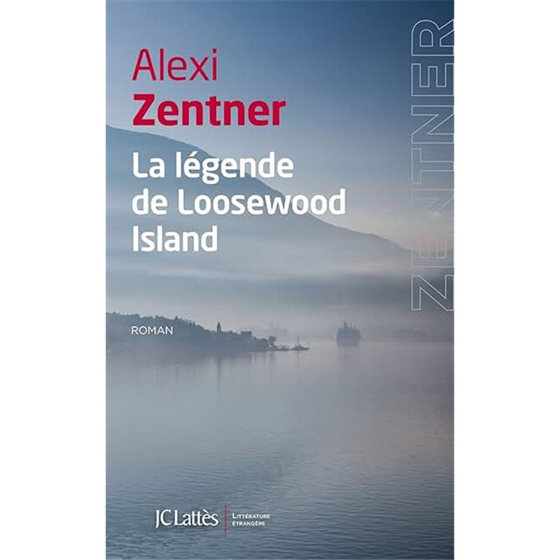 LEGENDE DE LOOSEWOOD ISLAND LA Auteur(s): ZENTNER Alexis