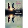 DEUX JUSTICIERES (NOUVEAUTE) Auteur(s): BARON Sylvie
