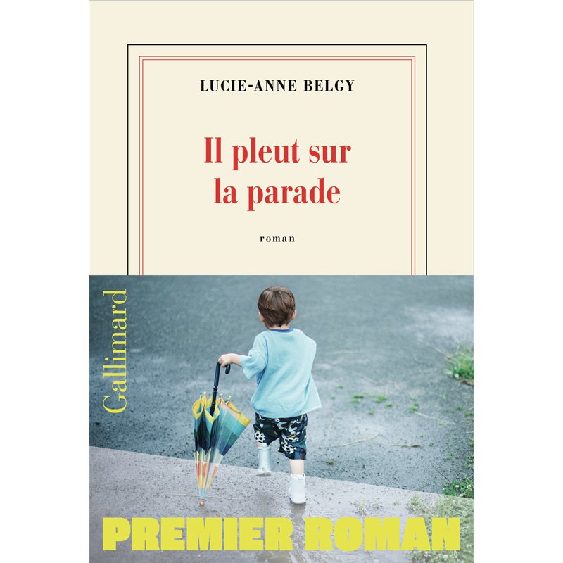 IL PLEUT SUR LA PARADE (NOUVEAUTE) Auteur(s): BELGY Lucie-Anne
