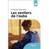 SENTIERS DE L'AUBE L' (NOUVEAUTE) Auteur(s): BOURDON Francoise