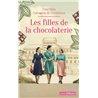 FILLES DE LA CHOCOLATERIE LES (NOUVEAUTE) Auteur(s): CAVAGNA DI GUALDANA Giacinta
