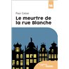 MEURTRE DE LA RUE BLANCHE LE (NOUVEAUTE) Auteur(s): COLIZE Paul
