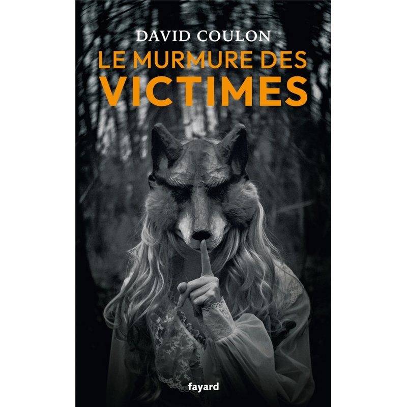 MURMURE DES VICTIMES LE (NOUVEAUTE) Auteur(s): COULON David