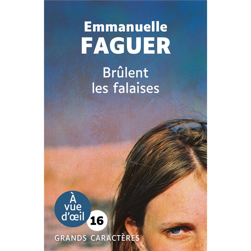 BRÛLENT LES FALAISES (NOUVEAUTE) Auteur(s): FAGUER Emmanuelle