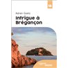 INTRIGUE A BREGANCON (NOUVEAUTE) Auteur(s): GOETZ Adrien