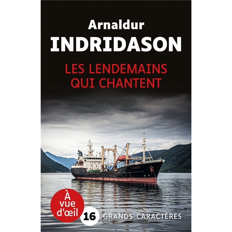 LENDEMAINS QUI CHANTENT LES (NOUVEAUTE) Auteur(s): INDRIDASON Arnaldur