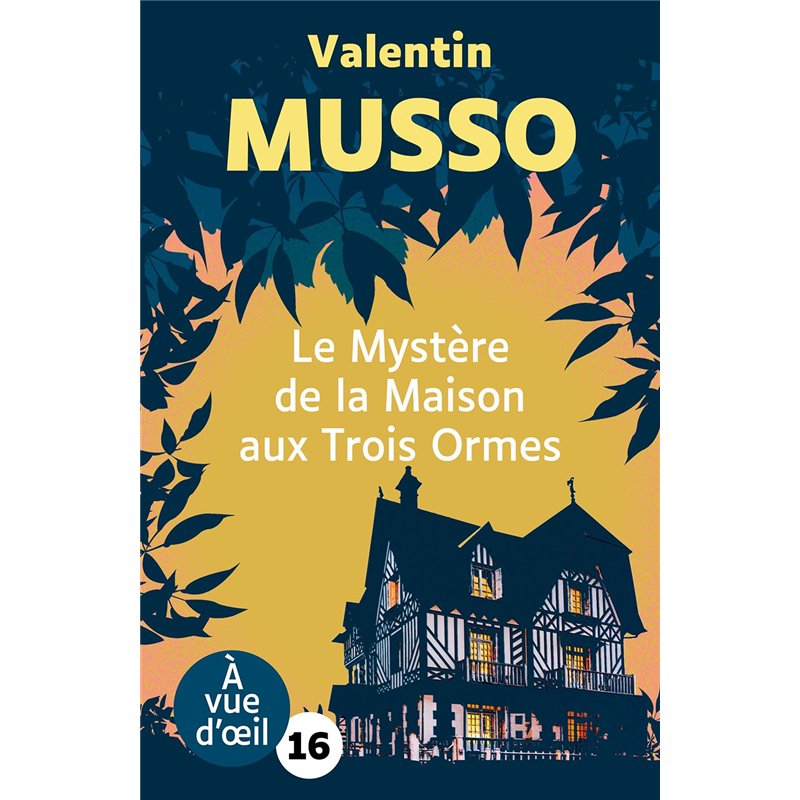 MYSTERE DE LA MAISON AUX TROIS ORMES LE (NOUVEAUTE) Auteur(s): MUSSO Valentin