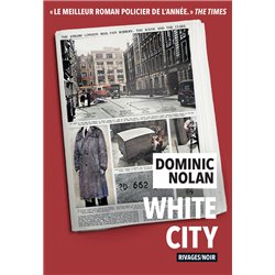 WHITE CITY (NOUVEAUTE) Auteur(s): NOLAN Dominic