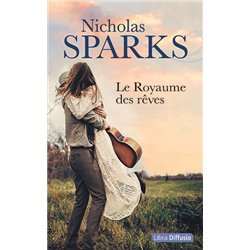 ROYAUME DES REVES LE (NOUVEAUTE) Auteur(s): SPARKS Nicholas