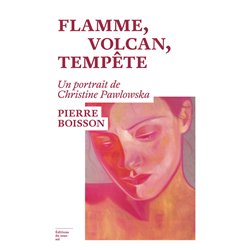 FLAMME VOLCAN TEMPETE (NOUVEAUTE) Auteur(s): BOISSON Pierre