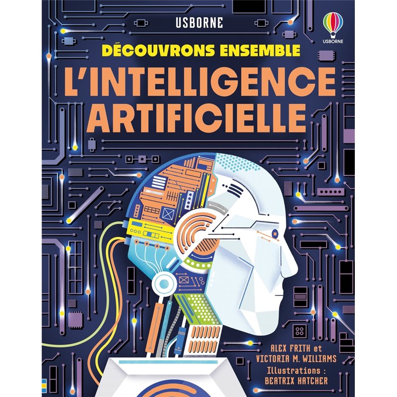 INTELLIGENCE ARTIFICIELLE L (NOUVEAUTE) Auteur(s): FRITH Alex