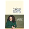 MAISON DES REVES LA (NOUVEAUTE) Auteur(s): HAMADI Nora