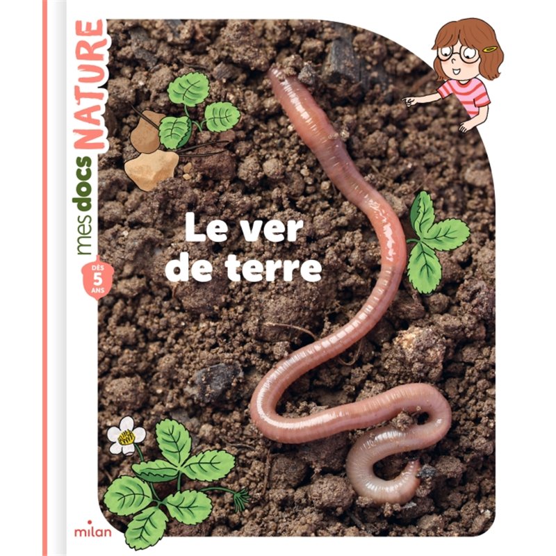 VER DE TERRE LE (NOUVEAUTE) Auteur(s): LEDU Stephanie