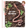 VER DE TERRE LE (NOUVEAUTE) Auteur(s): LEDU Stephanie