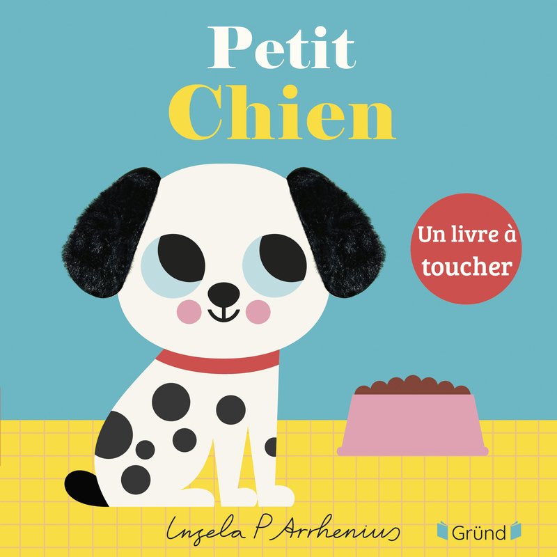 PETIT CHIEN (NOUVEAUTE) Auteur(s): PETERSON Arrhenius Ingela