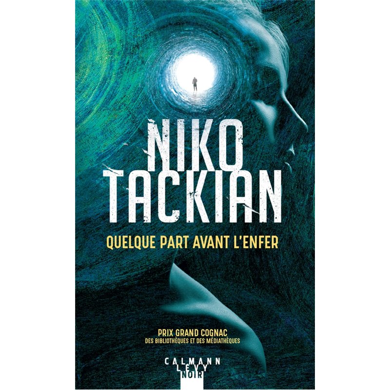 QUELQUE PART AVANT L'ENFER (NOUVEAUTE) Auteur(s): TACKIAN Niko