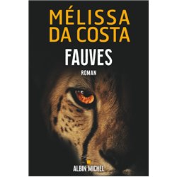 FAUVES (NOUVEAUTE) Auteur(s): DA COSTA Melissa