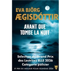 AVANT QUE TOMBE LA NUIT (NOUVEAUTE) Auteur(s): AEGISDOTTIR Eva Bjorg