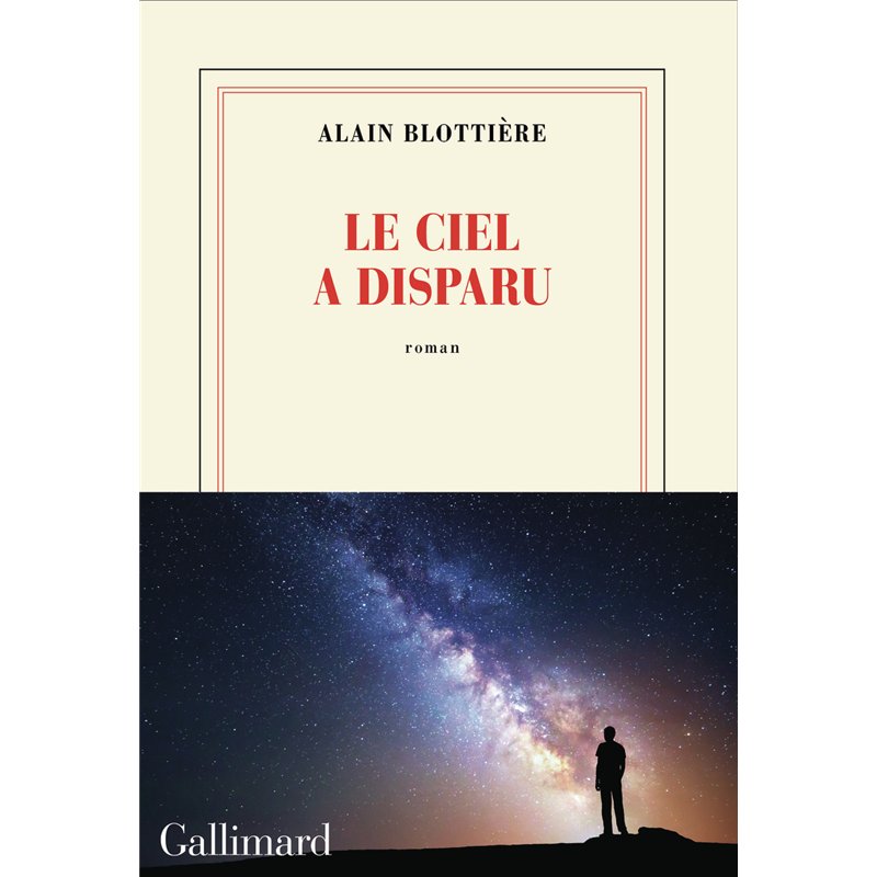 CIEL A DISPARU LE (NOUVEAUTE) Auteur(s): BLOTTIERE Alain