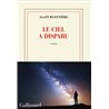CIEL A DISPARU LE (NOUVEAUTE) Auteur(s): BLOTTIERE Alain