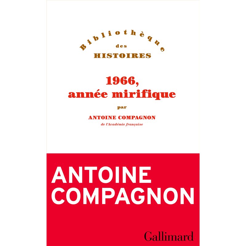 1966 ANNEE MIRIFIQUE (NOUVEAUTE) Auteur(s): COMPAGNON Antoine